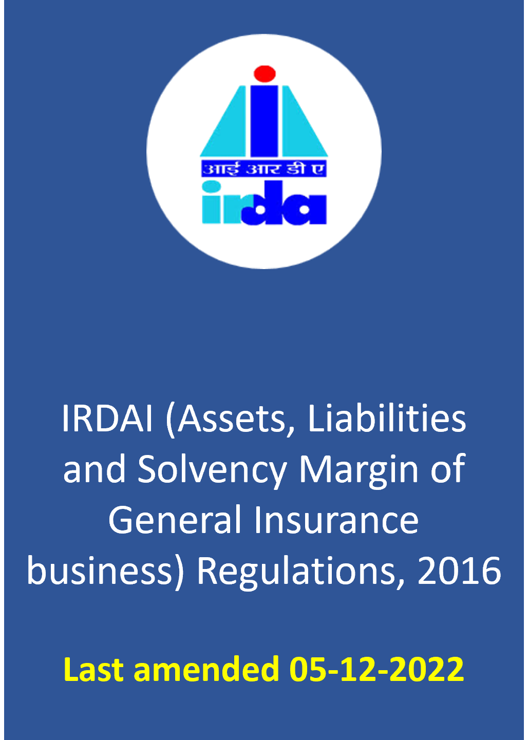 IRDAI (Assets, Liabilities and Solvency Margin of General Insurance business) Regulations, 2016